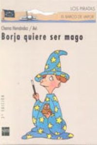 Junio 1°B - Borja quiere ser un mago - Chema Hernández