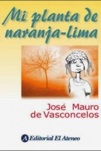 Junio I°M - Mi planta de naranja lima - José Mauro de Vasconcelos