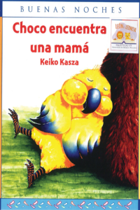 Octubre 1°B - Choco encuentra una mamá - Keiko Kasza