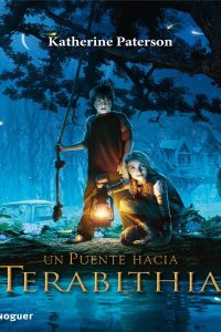 Octubre 8°B - Un puente hacia terabithia - Katherine Paterson